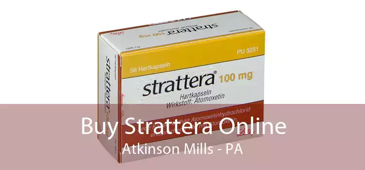 Buy Strattera Online Atkinson Mills - PA