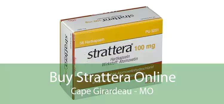 Buy Strattera Online Cape Girardeau - MO