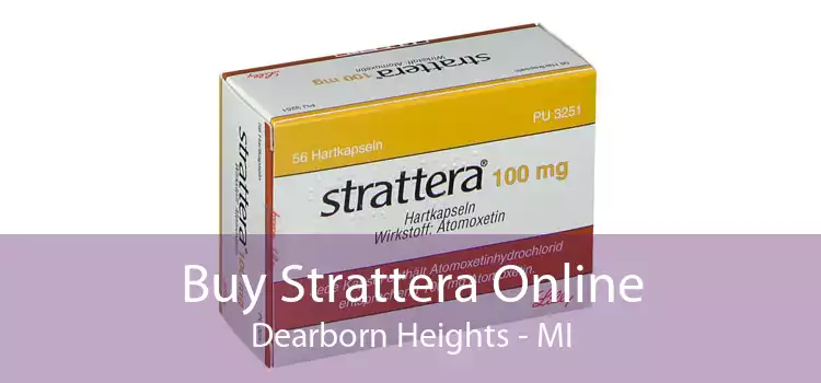 Buy Strattera Online Dearborn Heights - MI