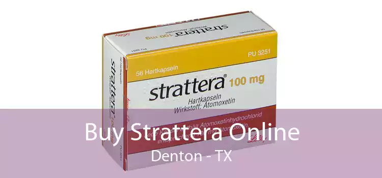 Buy Strattera Online Denton - TX