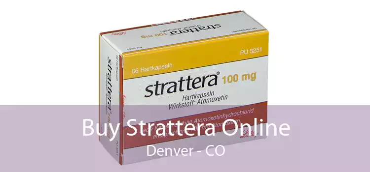 Buy Strattera Online Denver - CO