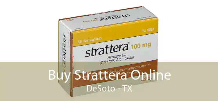Buy Strattera Online DeSoto - TX