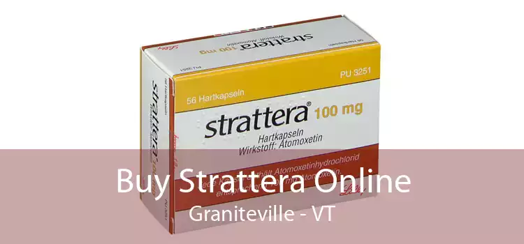 Buy Strattera Online Graniteville - VT