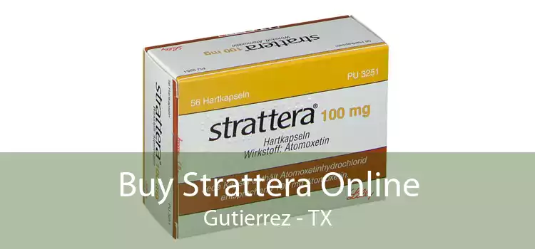 Buy Strattera Online Gutierrez - TX