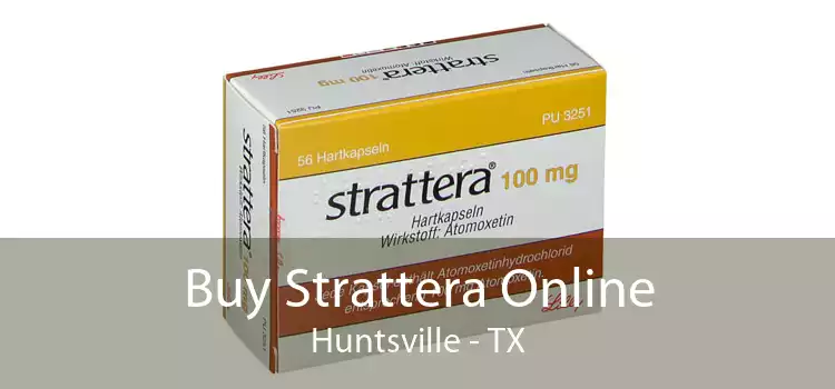 Buy Strattera Online Huntsville - TX