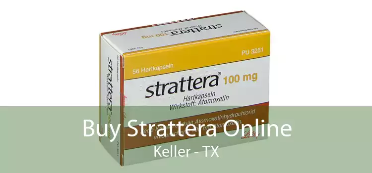 Buy Strattera Online Keller - TX