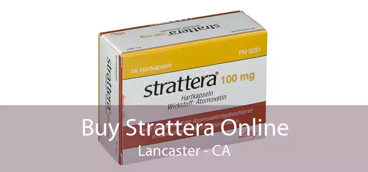 Buy Strattera Online Lancaster - CA