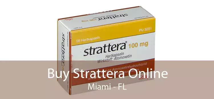 Buy Strattera Online Miami - FL