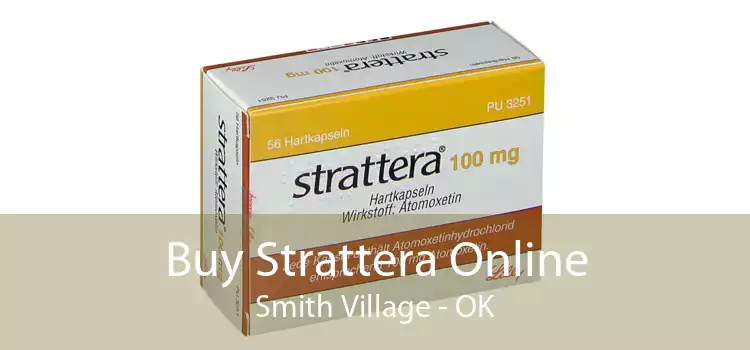 Buy Strattera Online Smith Village - OK